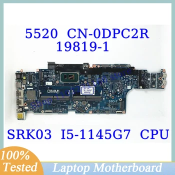 CN - 0DPC2R 0DPC2R DPC2R DELL 5520 İçin SRK03 I5-1145G7 CPU Anakart 19819-1 Laptop Anakart 100 % Tam Test İyi Çalışıyor