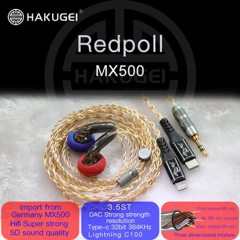 HAKUGEI Redpoll Hi-end MX500 Kulak İçi kulaklık 6N OOC 15mm 3.5 mm Tip-c DAC yıldırım C100 Hıfı müzik