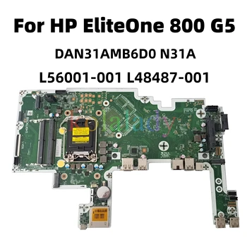 HP EliteOne 800 G5 AIO Anakart İçin L56001-601 L56001-001 L48487-001 DAN31AMB6D0 N31A UMA DDR4 %100 % Test Edilmiş